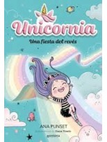 UNICORNIA 02 UNA FIESTA DEL REVÉS
