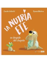 NUTRIA ETE SE DESPIDE DEL CHUPETE, LA