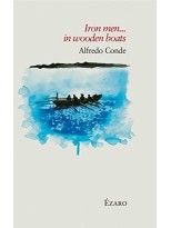 IRON MEN IN WOODEN BOATS