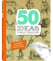 50 IDEAS PARA DIBUJAR