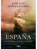ESPAÑA. LA PRIMERA GLOBALIZACIÓN