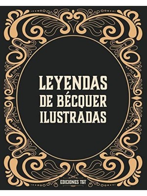 LEYENDAS ILUSTRADAS DE BÉCQUER