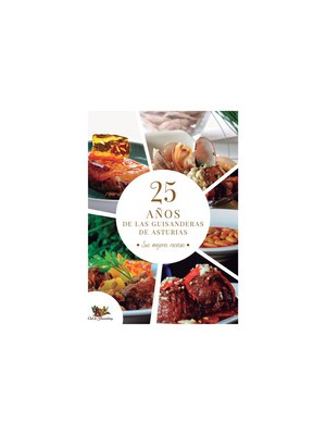 VEINTICINCO AÑOS DE LAS GUISANDERAS DE ASTURIAS