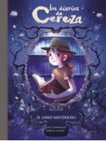 DIARIOS DE CEREZA /2 EL LIBRO MISTERIOSO