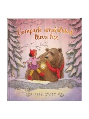 COMPARTE AMABILIDAD, LLEVA LUZ