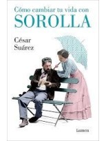CÓMO CAMBIAR TU VIDA CON SOROLLA