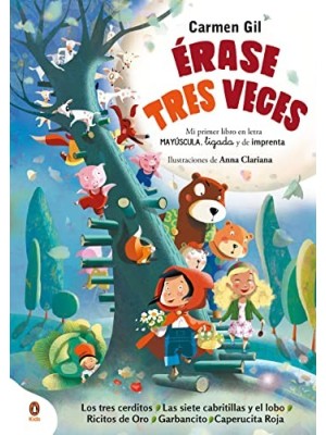 ÉRASE TRES VECES. MI PRIMER LIBRO EN LETRA MAYÚSCULA, LIGADA Y DE IMPRENTA