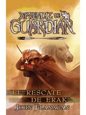 APRENDIZ DEL GUARDIAN /7 EL RESCATE DE ERAK