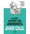 LO QUE SUEÑAN LOS ANDROIDES