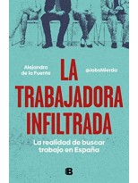 TRABAJADORA INFILTRADA, LA