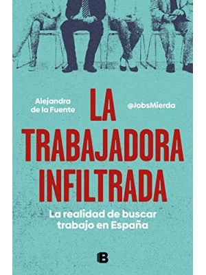 TRABAJADORA INFILTRADA, LA