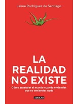 REALIDAD NO EXISTE, LA