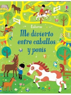 ME DIVIERTO ENTRE CABALLOS Y PONIS