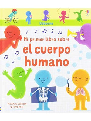 MI PRIMER LIBRO SOBRE EL CUERPO HUMANO