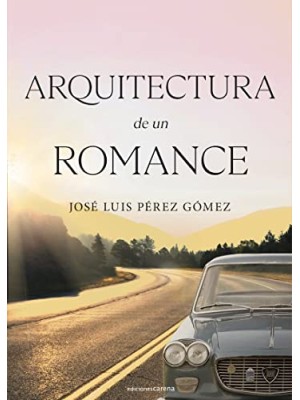 ARQUITECTURA DE UN ROMANCE