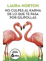 NO CULPES AL KARMA DE LO QUE TE PASA POR GILIPOLLAS