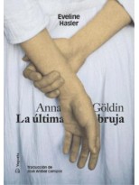 ANNA GÖLDIN. LA ÚLTIMA BRUJA