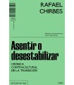 ASENTIR O DESESTABILIZAR