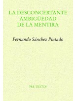 DESCONCERTANTE AMBIGÜEDAD DE LA MENTIRA, LA