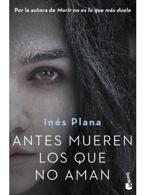 ANTES MUEREN LOS QUE AMAN