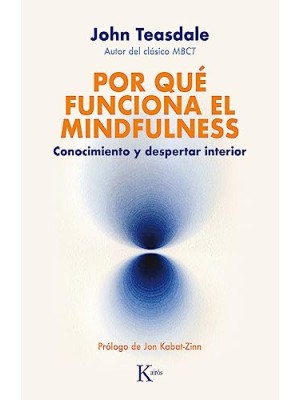 POR QUÉ FUNCIONA EL MINDFULNESS