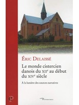 MONDE CISTERCIEN DANOIS DU XIIEME SIÈCLE AU DEBUT DU XIVEME SIECLE, LE