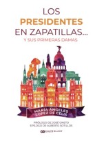 PRESIDENTES EN ZAPATILLAS... Y SUS PRIMERAS DAMAS, LOS