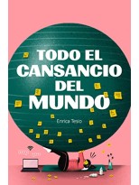 TODO EL CANSANCIO DEL MUNDO