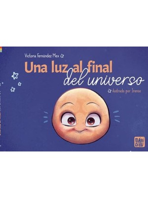 LUZ AL FINAL DEL UNIVERSO, UNA