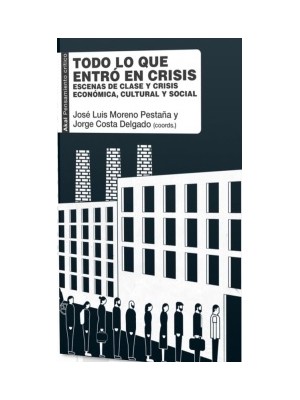 TODO LO QUE ENTRÓ EN CRISIS