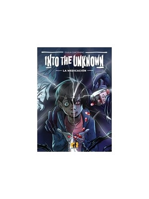INTO THE UNKNOWN LA MEDICACIÓN