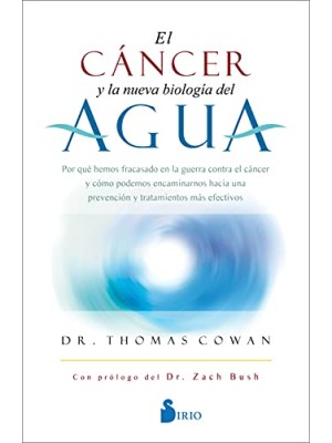 CÁNCER Y LA NUEVA BIOLOGÍA DEL AGUA