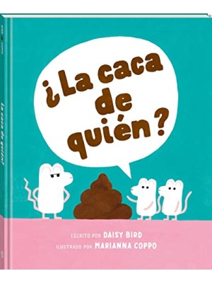 CACA DE QUIEN, LA