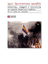 MEMORIA, IMAGEN E HISTORIA. LA SEGUNDA REPÚBLICA ESPAÑOLA EN EL CINE DE FICCIÓN