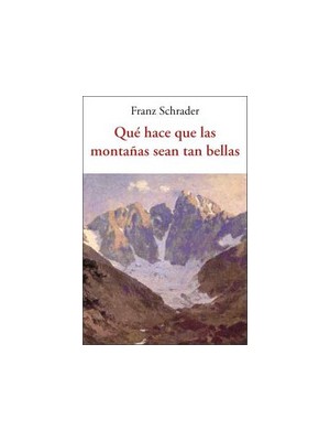 QUÉ HACE QUE LAS MONTAÑAS SEAN TAN BELLAS