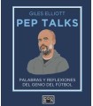 PEP TALKS PALABRAS Y REFLEXIONES DEL GENIO DEL FUTBOL