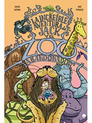 INCREIBLE AVENTURA JACK Y ZOO ABANDONADO