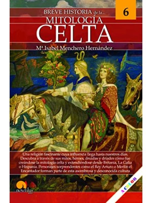 BREVE HISTORIA DE LA MITOLOGIA CELTA