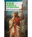 VOX FRENTE A LA HISTORIA