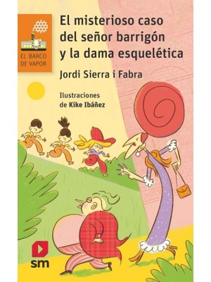 MISTERIOSO CASO DEL SEÑOR BARRIGÓN Y LA DAMA ESQUELÉTICA
