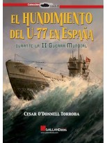 HUNDIMIENTO DEL U 77 EN ESPAÑA DURANTE LA II SEGUNDA GUERRA MUNDIAL.