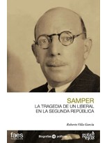 RICARDO SAMPER. LA TRAGEDIA DE UN LIBERAL EN LA SEGUNDA REPÚBLICA