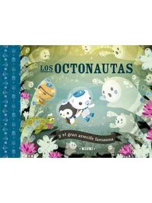 OCTONAUTAS Y EL GRAN ARRECIFE FANTASMA