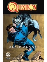 QUESTION VOL. 4 DE 4: PACIFICADOR