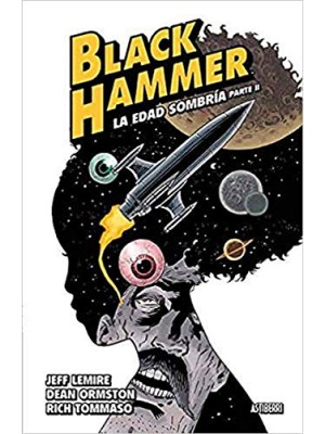 BLACK HAMMER 4 LA EDAD SOMBRÍA. PARTE 2