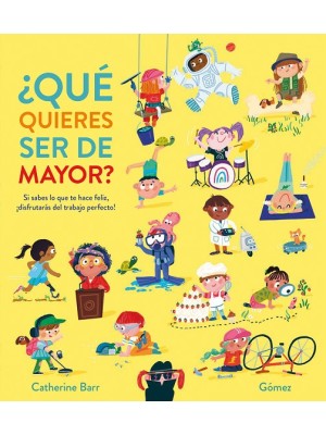 QUÉ QUIERES SER DE MAYOR?