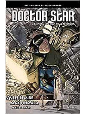 DOCTOR STAR Y EL REINO DE LOS MAÑANAS PERDIDOS