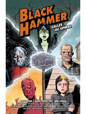 BLACK HAMMER CALLES DE SPIRAL