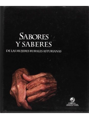 SABORES Y SABERES DE LAS MUJERES RURALES ASTURIANAS   *** NOBEL ***