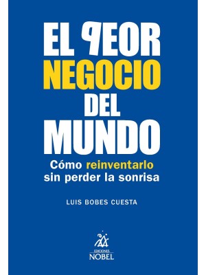 PEOR NEGOCIO DEL MUNDO, EL